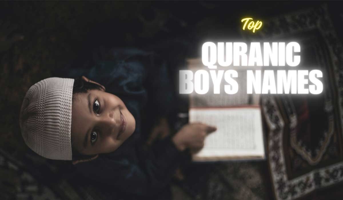 Top Quranic Boy Names