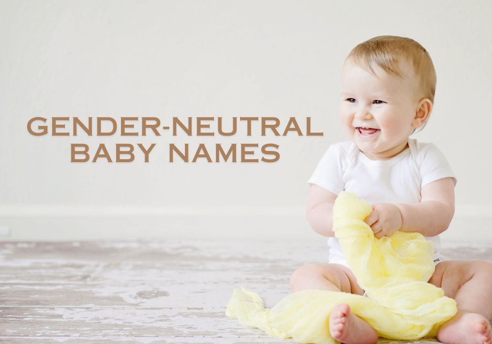 Gender-Neutral Baby Names for a Progressive World